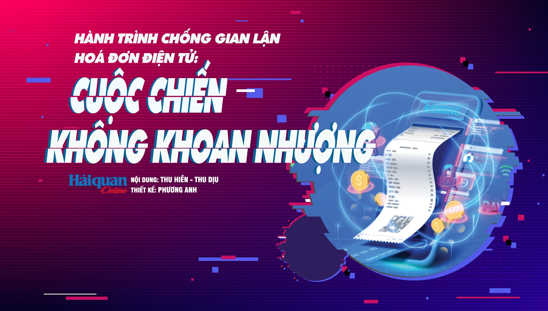 Hành trình chống gian lận Hóa đơn điện tử: Cuộc chiến không khoan nhượng