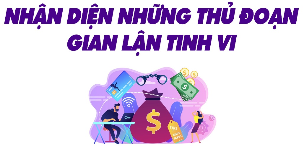 Hành trình chống gian lận Hóa đơn điện tử: Cuộc chiến không khoan nhượng