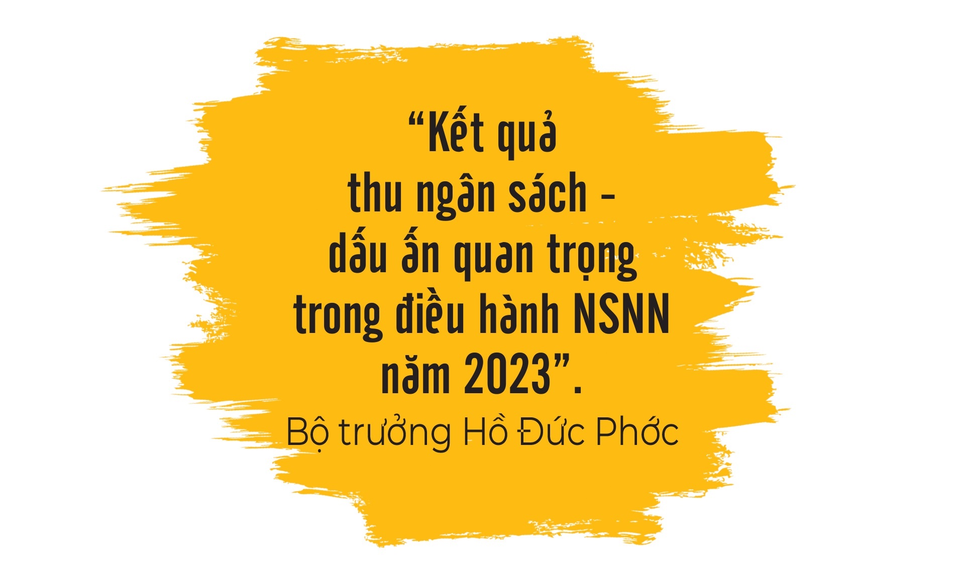 LONGFORM: Bộ trưởng Hồ Đức Phớc: Chính sách tài khoá, dấu ấn đặc biệt quan trọng thúc đẩy phục hồi và tăng trưởng kinh tế