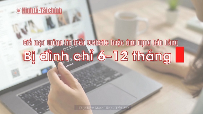 Siết chặt thương mại điện tử: Phạt nặng, gỡ app, thu hồi tên miền